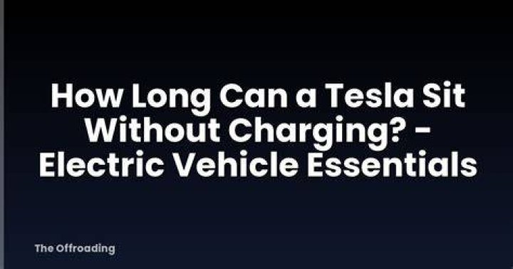 How long can you let an electric car sit?