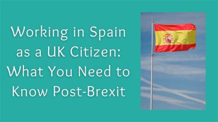 How long can you live in Spain as a UK citizen?